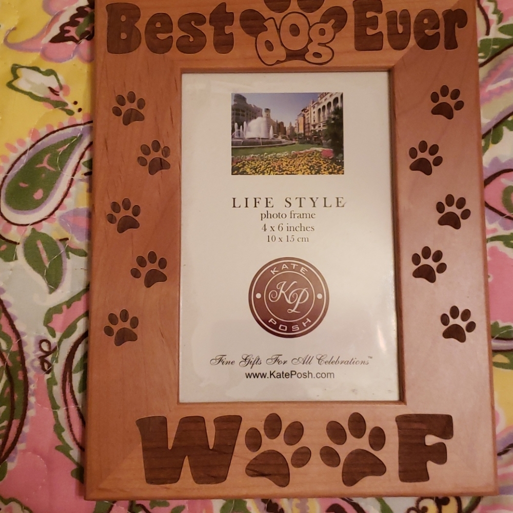 Kate Posh, 4 x 6 inches, Best Dog Ever..Woof frame